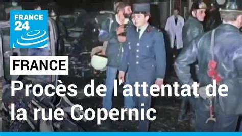 Le Proc S De L Attentat De La Rue Copernic S Est Ouvert Paris Ans