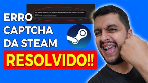 Como corrigir o erro CAPTCHA da Steam que não funciona RESOLVIDO