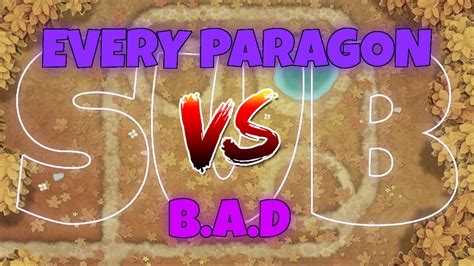 Every Paragon Vs Bad Bloons Td 6 Youtube