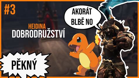 Heidina Dobrodru Stv Ja Sa Na To M Em Vysr World Of Warcraft