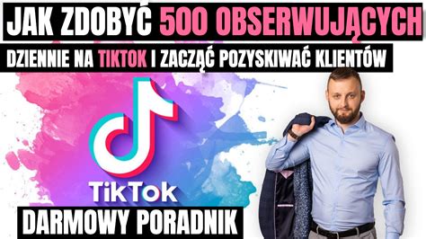 Jak Zarabia Na Tik Toku Najlepszych Sposob W Tomasz Guzik