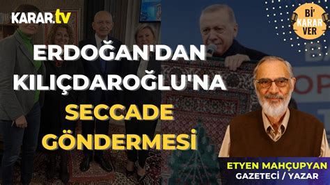 Cumhurbaşkanı Erdoğan dan Kılıçdaroğlu na Seccade Tepkisi YouTube