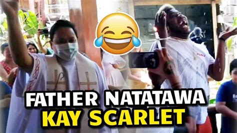 Father Natatawa Kai Scarlet Nong Nabinditahan Xa Para Daw Uod At Naki