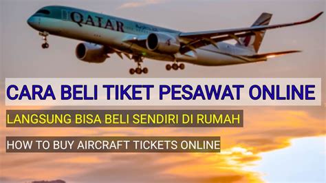 Cara Membeli Tiket Pesawat Online How To Buy Aircraft Tickets Online