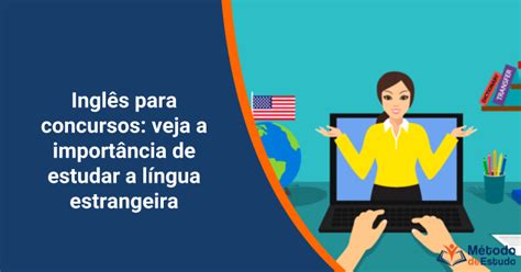 Inglês para concursos veja a importância de estudar a língua estrangeira