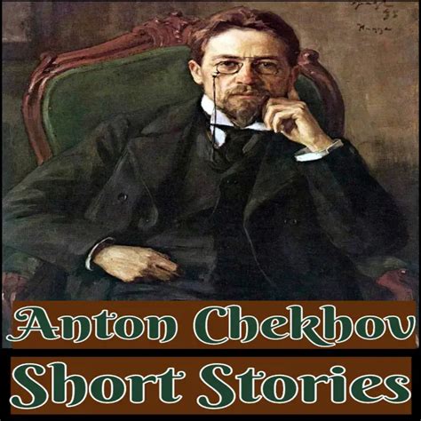 Anton Chekhov Short Stories Online + PDF – Short Story Guide: