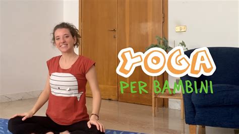 Yoga Per Bambini Lezione Completa Youtube