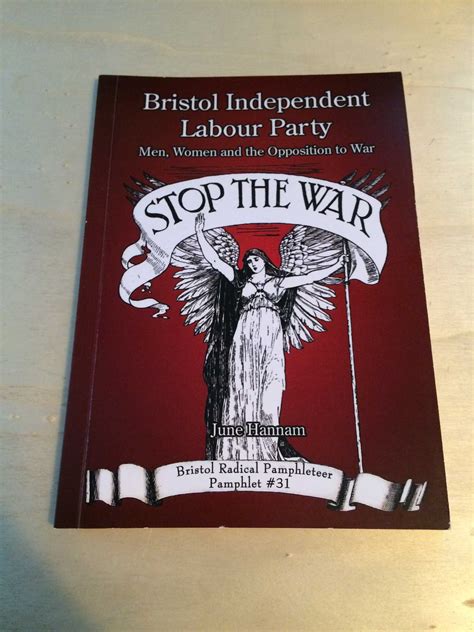 Bristol Independent Labour Party: Men, Women and the Opposition to War ...