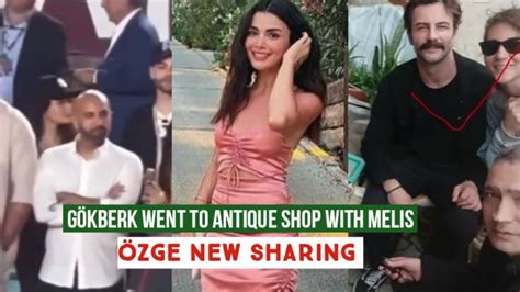 Gökberk demirci Went to Antique Shop with Melis Özge yagiz New Sharing