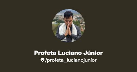 Profeta Luciano Júnior Instagram Facebook TikTok Linktree