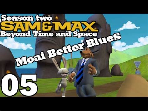 Sam Max S Beyond Time And Space Ep Moai Better Blues