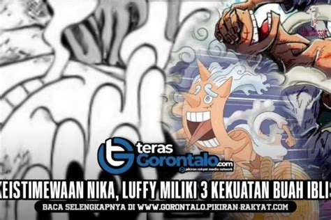 Keistimewaan Buah Iblis Nika Luffy Di One Piece Miliki Tiga Jenis Buah