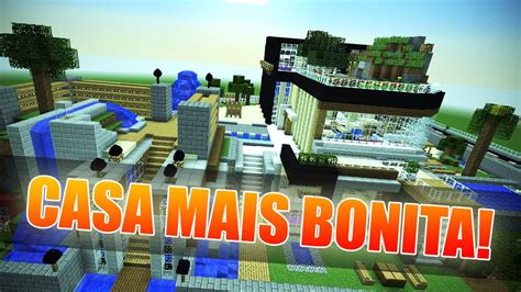 Minecraft A Casa Mais Bonita Do Minecraft Youtube