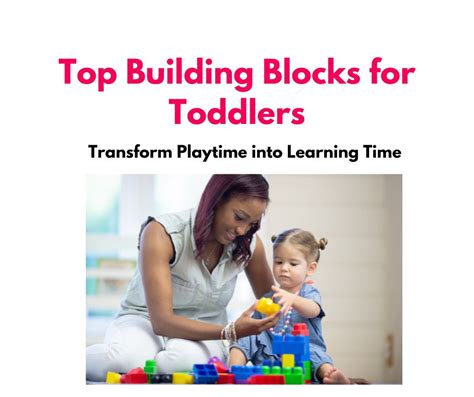 Transform Playtime into Learning Time with the Top Building Blocks for ...