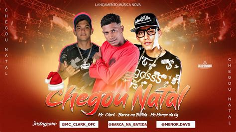 Barca Na Batida Mc Clark Feat Mc Menor Da Vg Chegou Natal Remix