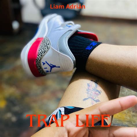 Trap Life Single by Liam Adrián Spotify