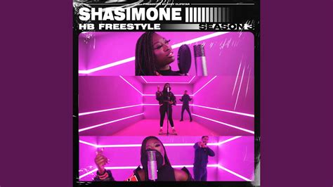 Shasimone Hb Freestyle Season 3 Youtube