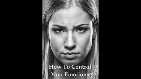 How To Control Your Emotions Youtube