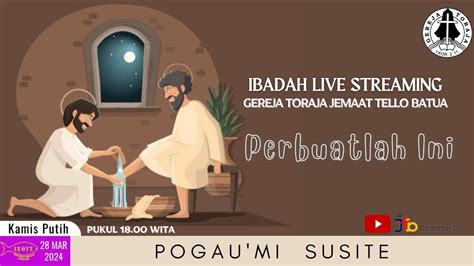 Ibadah Kamis Putih Gereja Toraja Jemaat Tello Batua Kamis 28 Maret