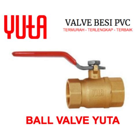 Jual YUTA Ball Valve 1 Inch Stop Kran Keran 1 YUTA Jakarta Pusat