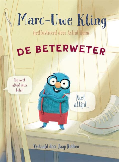 De Beterweter Marc Uwe Kling 9789021469270 Boeken Bol