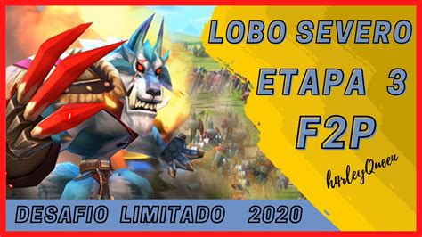 Etapa 3 F2P Lobo Severo Desafío limitado Lords mobile Grim Wolf