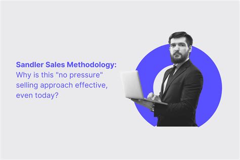 Sandler Sales Methodology Effective No Pressure Selling Approach