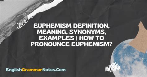 Euphemism Definition, Meaning, Synonyms, Examples | How to Pronounce ...