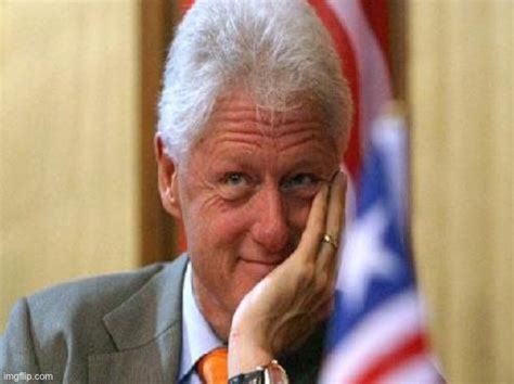 Smiling Bill Clinton Imgflip