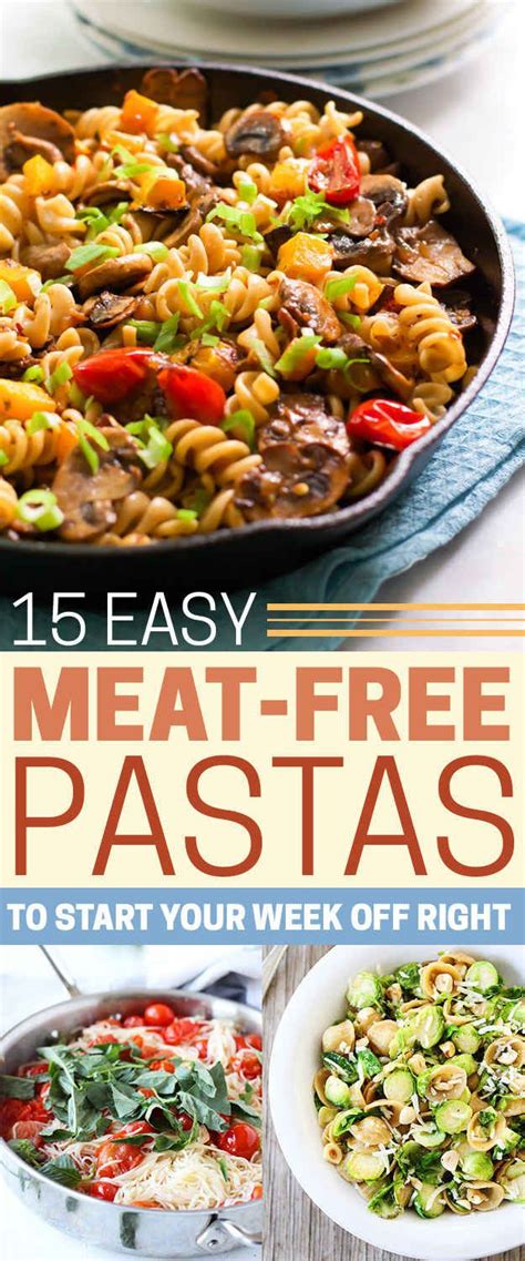 15 Delicious Pastas With No Meat Meatless Pasta Recipes Mondays And