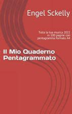 Il Mio Quaderno Pentagrammato Tutta La Tua Musica 2022 In 100 Pagine