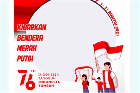 20 Link Twibbon Kibarkan Bendera Merah Putih HUT RI Ke 77 Tahun 2022