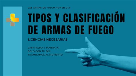 Tipos y clasificación de armas de fuego CMR Palma de Mallorca y Marratxí