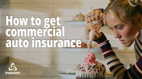 How To Get Commercial Auto Insurance That Delivers Youtube