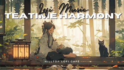 Teatime Harmony Laid Back Tunes With Cats By Your Side Lofi Hip Hop