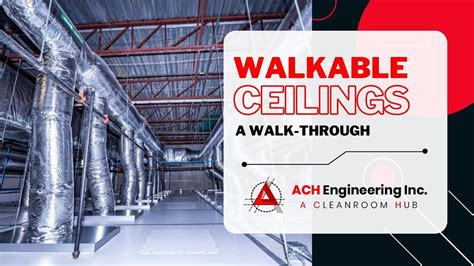 WALKABLE CEILINGS A Walk Through ACH Engineering YouTube