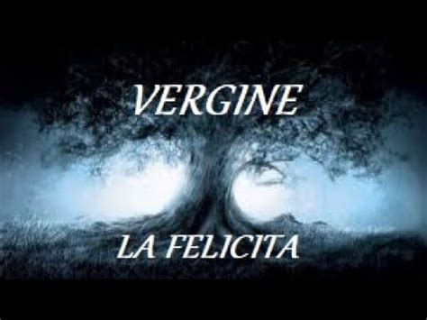 Vergine Marzo Ora Toca A Te Essere Felice Youtube