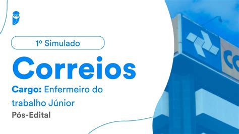 1º Simulado Correios Pós Edital Enfermeiro do trabalho Júnior Pós