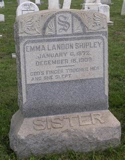 Emma Landon Shipley Homenaje De Find A Grave