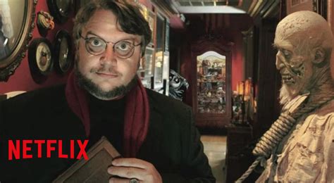 Netlix Cu Ndo Se Estrena El Gabinete De Curiosidades De Guillermo