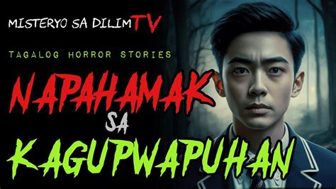 NAPAHAMAK SA KAGWAPUHAN Tagalog Horror Stories Kwentong