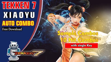 Ling Xiaoyu Auto Combo Tekken 7 Sample Combos And 10 Hit Combos Youtube