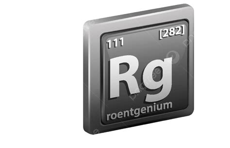 Roentgenium An Element With Chemical Symbol Atomic Number And Atomic ...