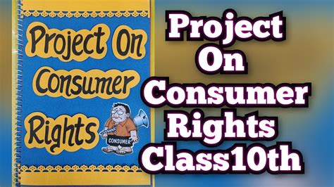 Project On Consumer Rights For Class 10th Cbse 2023 24 Consumer