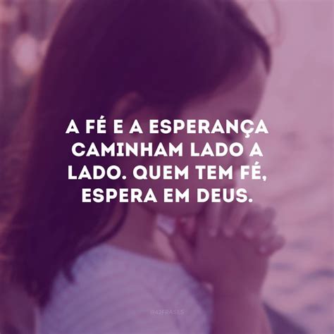 40 frases de fé e esperança em Deus que renovam suas forças