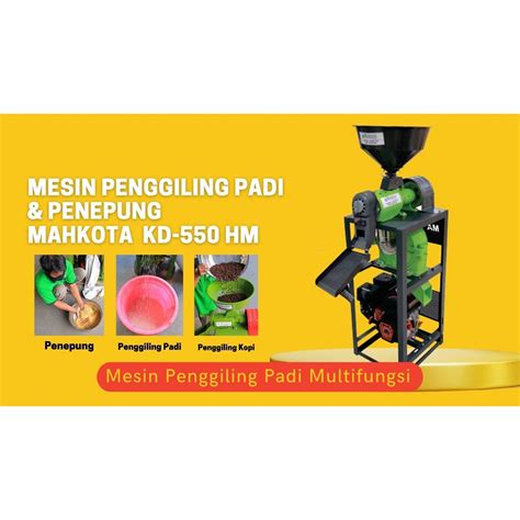 Jual Mesin Giling Padi Dan Penepung MAHKOTA KD 550 HM Gilingan Padi