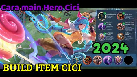 Build Hero Cici Tersakit 2024 Mobile Legends Bang Bang YouTube