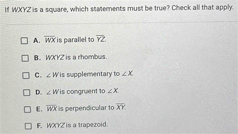 If Wxyz Is A Square Which Statements Must Be True Check All That