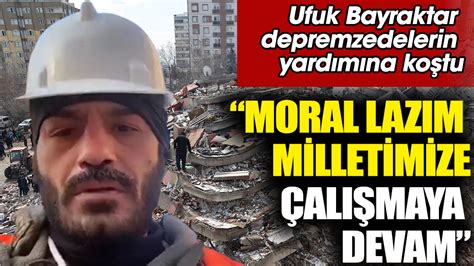 Ufuk Bayraktar depremzedelerin yardımına koştu Moral lazım