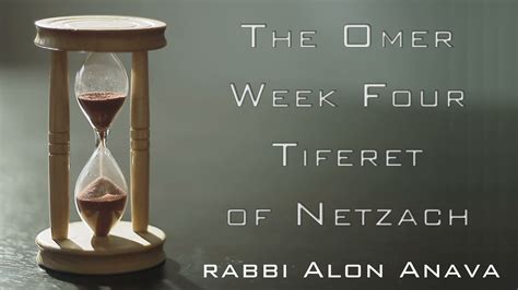 Counting The Omer Tiferet Of Netzach Atzmut